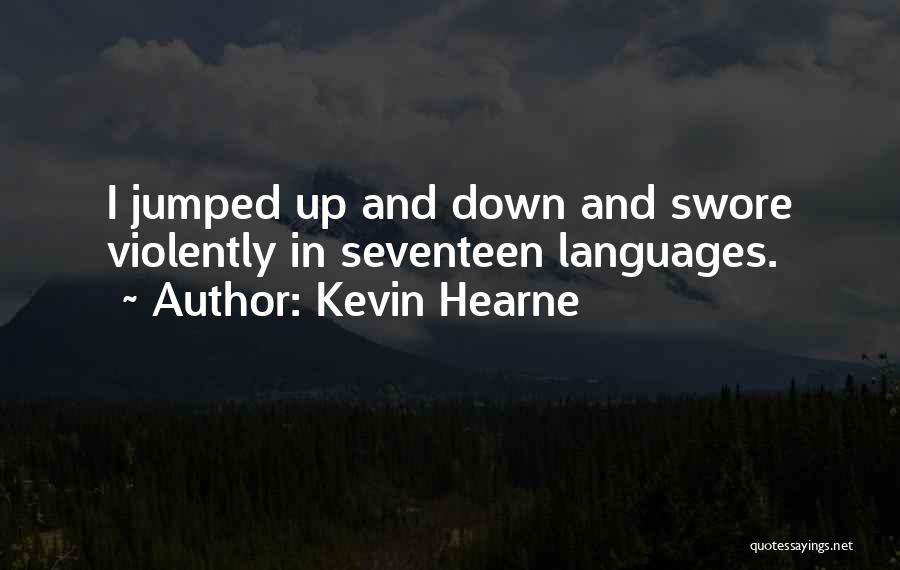 Iron Druid Chronicles Quotes By Kevin Hearne