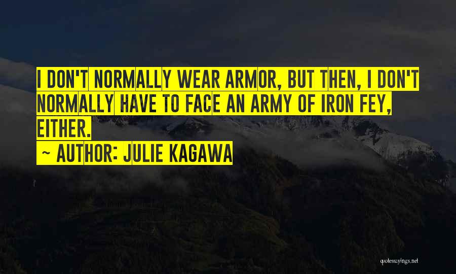 Iron Fey Quotes By Julie Kagawa