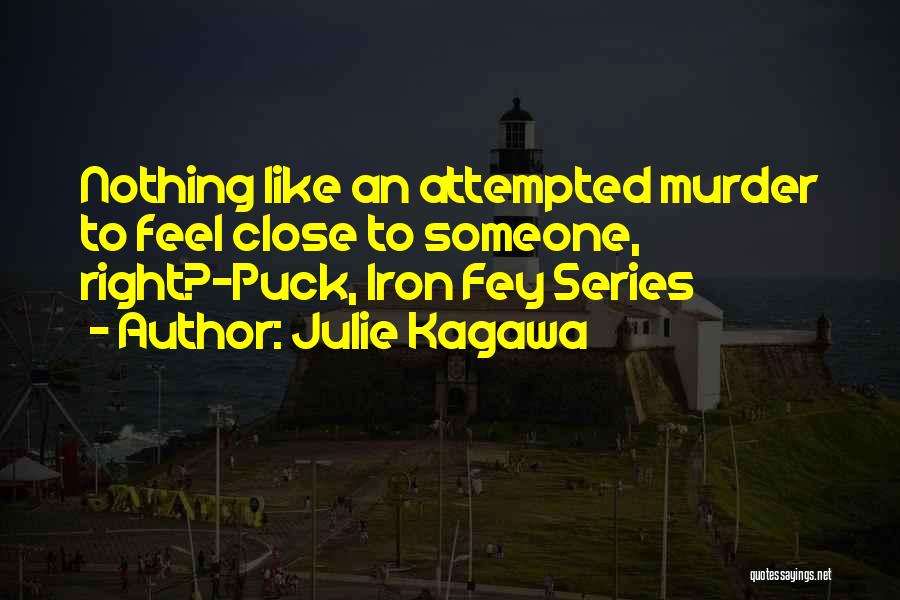 Iron Fey Series Quotes By Julie Kagawa