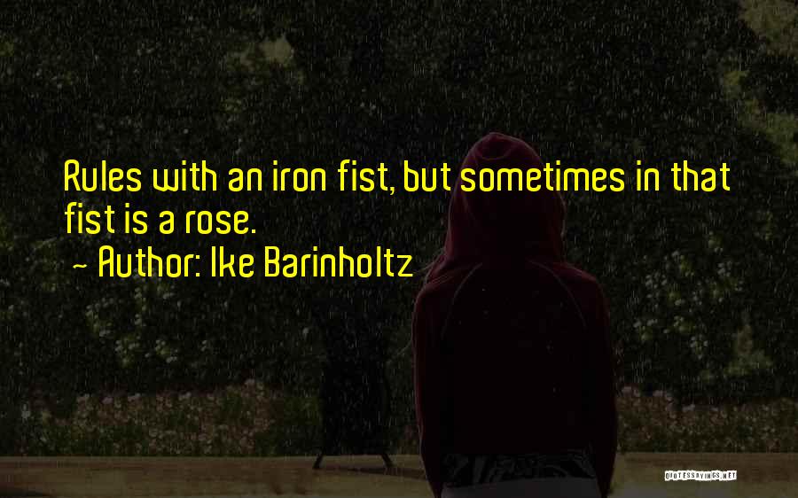 Iron Fist Quotes By Ike Barinholtz