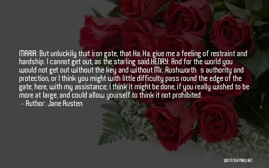 Iron Gate Quotes By Jane Austen