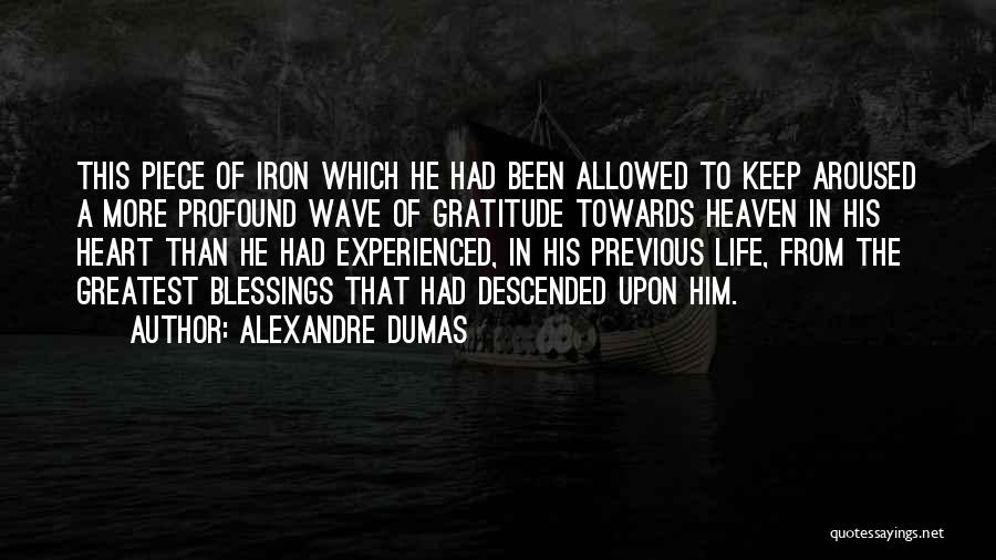 Iron Heart Quotes By Alexandre Dumas