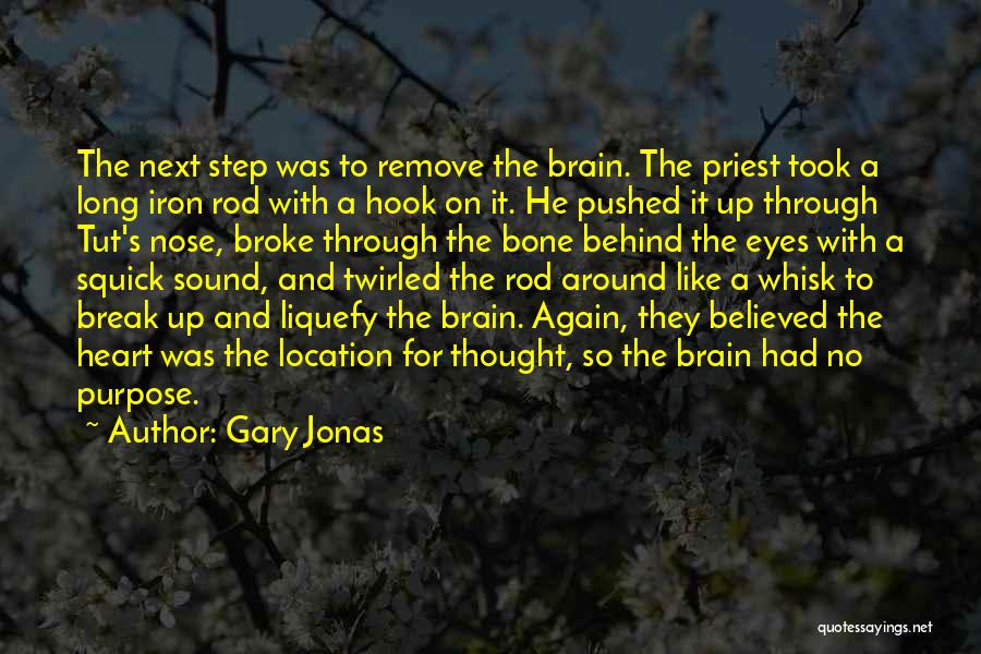 Iron Heart Quotes By Gary Jonas