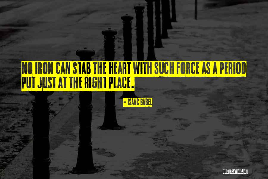 Iron Heart Quotes By Isaac Babel