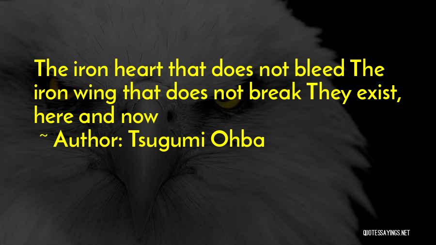 Iron Heart Quotes By Tsugumi Ohba