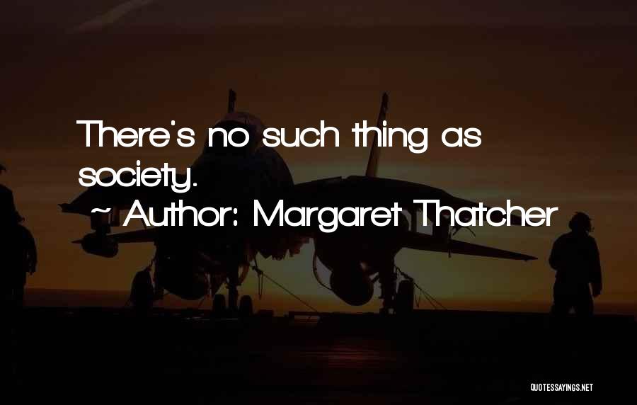 Iron Lady Quotes By Margaret Thatcher