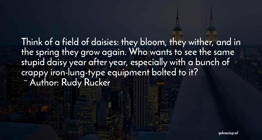 Iron Lung Quotes By Rudy Rucker