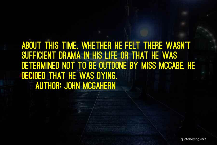 Iron On Transfer Quotes By John McGahern