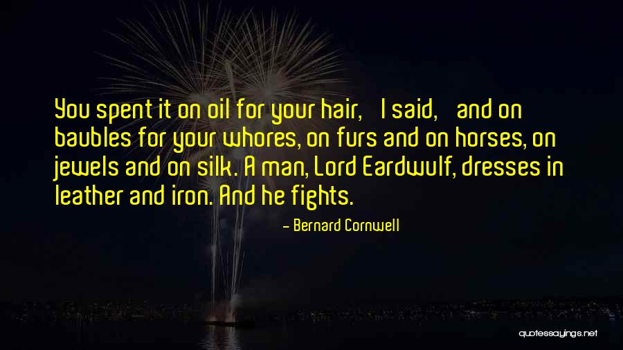 Iron Quotes By Bernard Cornwell