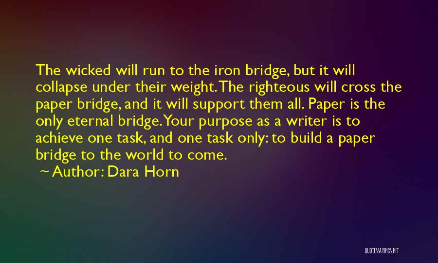 Iron Quotes By Dara Horn