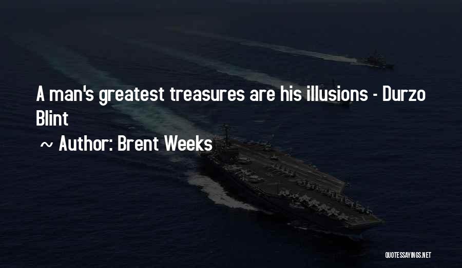 Iron Traitor Quotes By Brent Weeks