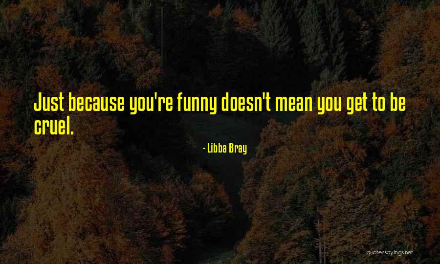 Iron Weasel Quotes By Libba Bray Iron Weasel Quotes By Libba Bray