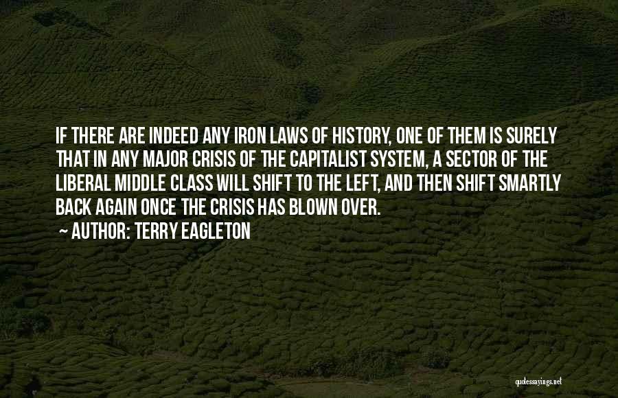 Iron Will Quotes By Terry Eagleton