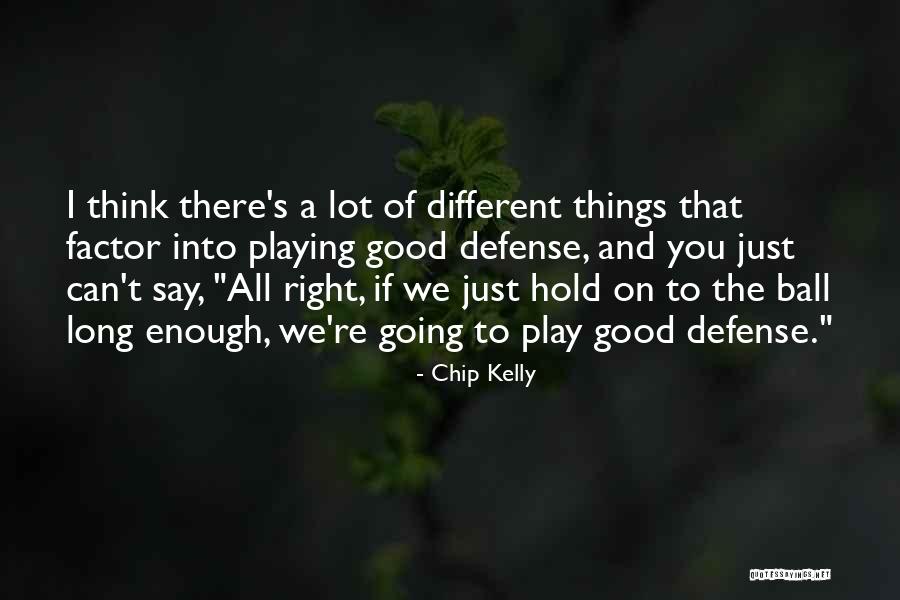 Ironias Quotes By Chip Kelly Ironias Quotes By Chip Kelly