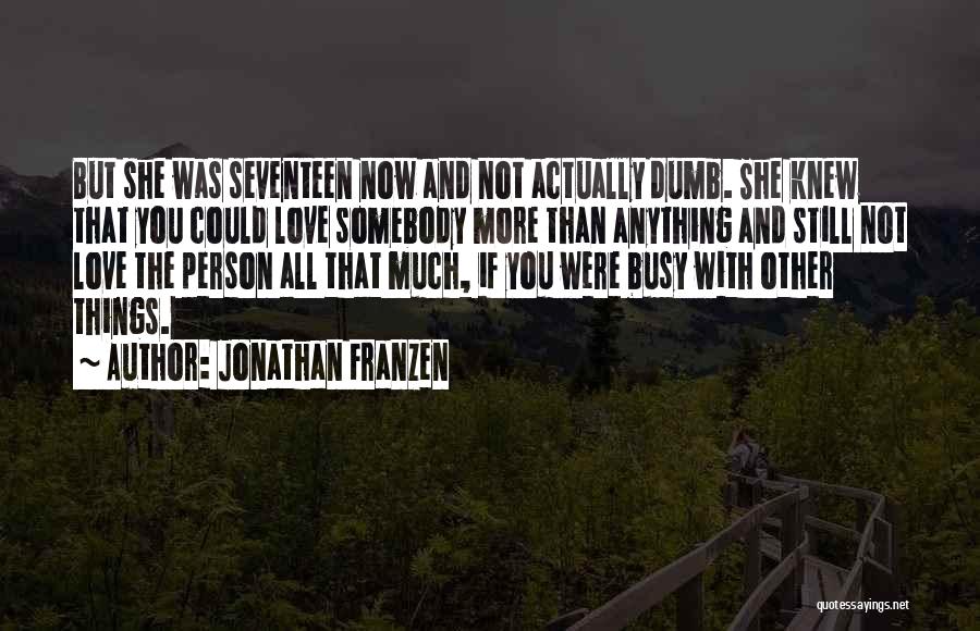 Ironic Love Quotes By Jonathan Franzen