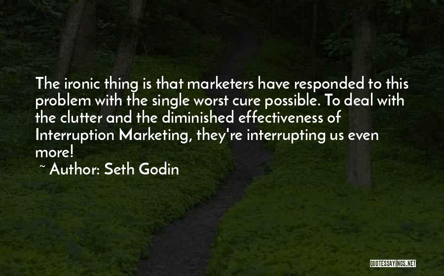 Ironic Quotes By Seth Godin