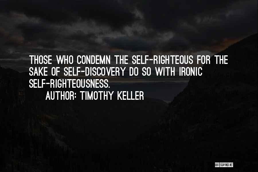 Ironic Quotes By Timothy Keller
