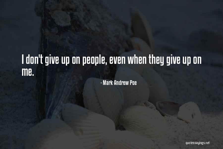 Ironies Neblina Quotes By Mark Andrew Poe Ironies Neblina Quotes By Mark Andrew Poe