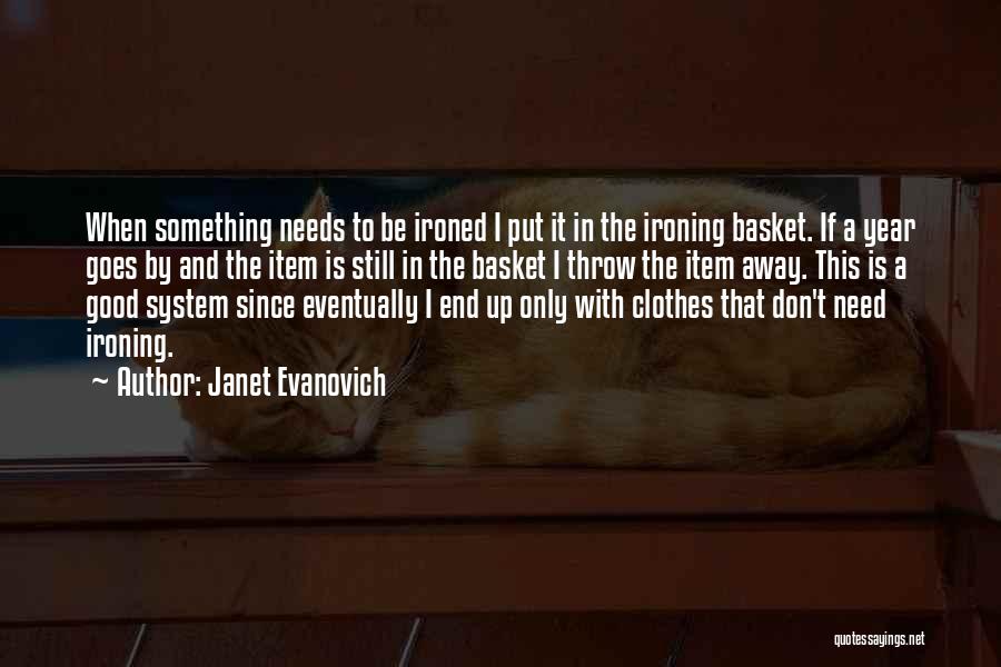 Ironing Clothes Quotes By Janet Evanovich