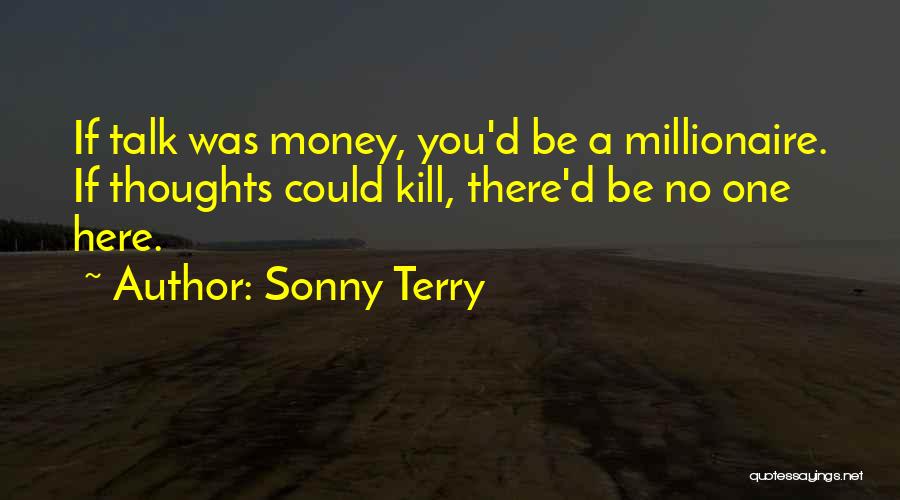 Ironlike Quotes By Sonny Terry