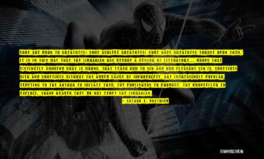 Ironmongers In Ayr Quotes By Arthur E. Bostwick Ironmongers In Ayr Quotes By Arthur E. Bostwick