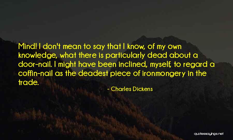 Ironmongery Quotes By Charles Dickens Ironmongery Quotes By Charles Dickens