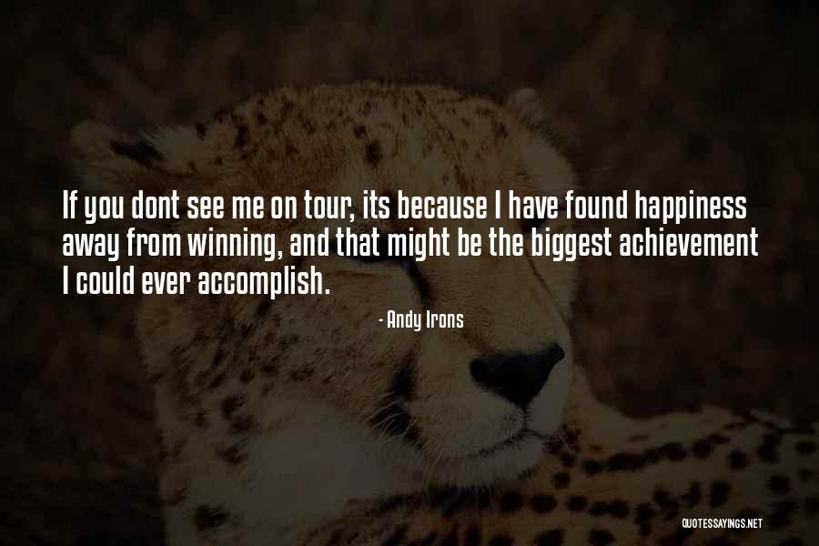 Irons Quotes By Andy Irons Irons Quotes By Andy Irons