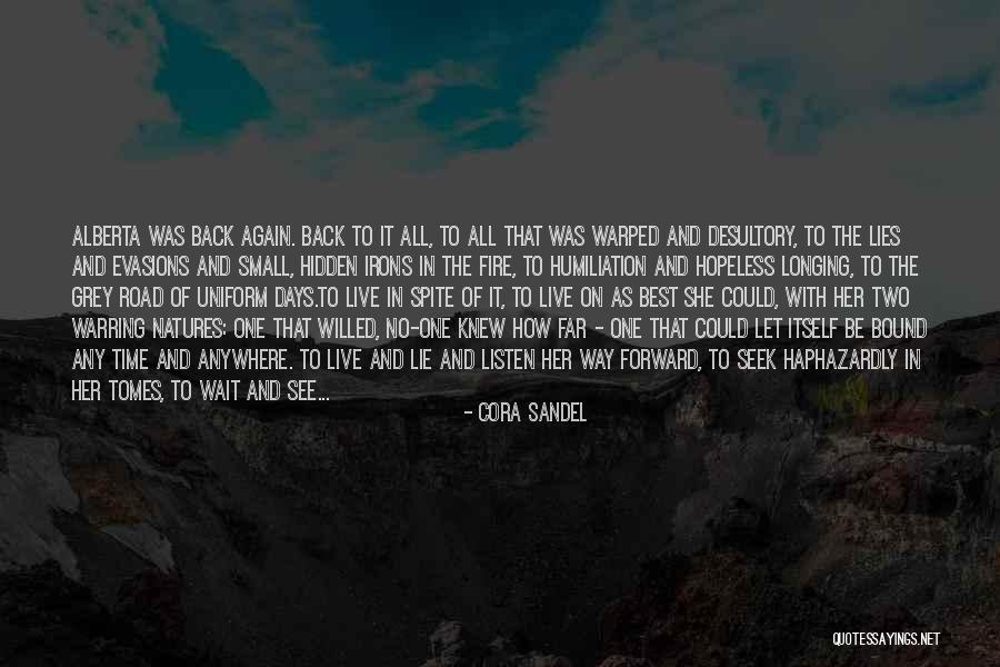 Irons Quotes By Cora Sandel