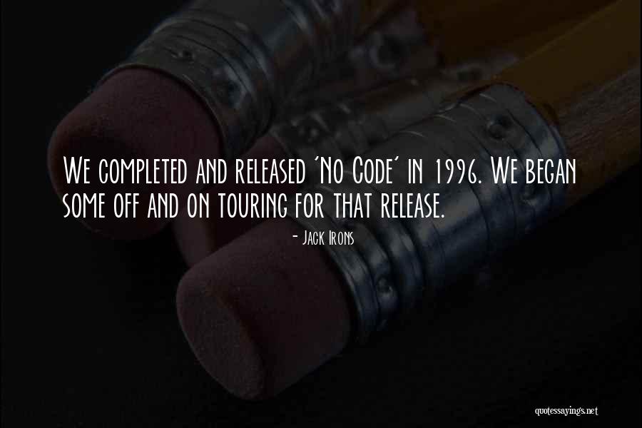 Irons Quotes By Jack Irons Irons Quotes By Jack Irons