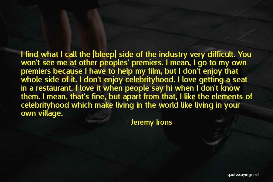 Irons Quotes By Jeremy Irons