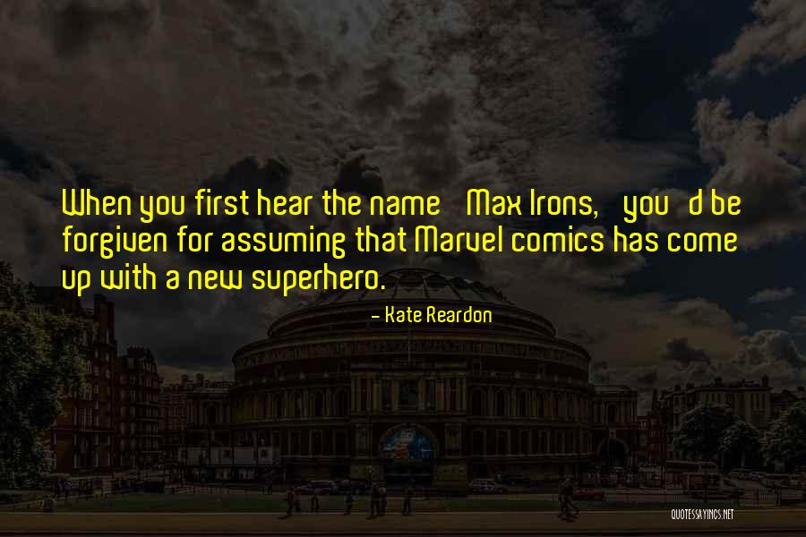 Irons Quotes By Kate Reardon