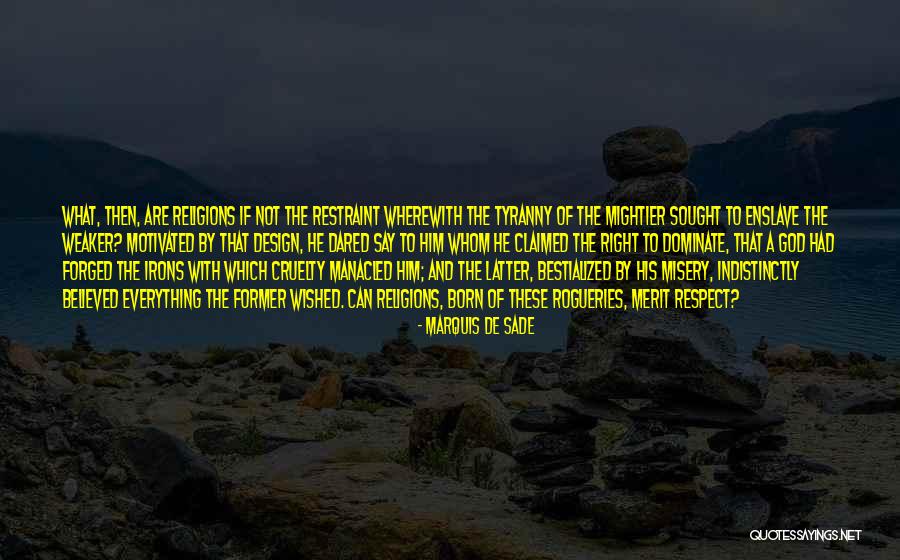 Irons Quotes By Marquis De Sade Irons Quotes By Marquis De Sade