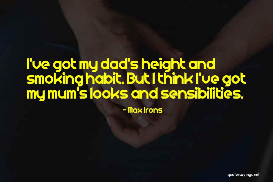 Irons Quotes By Max Irons