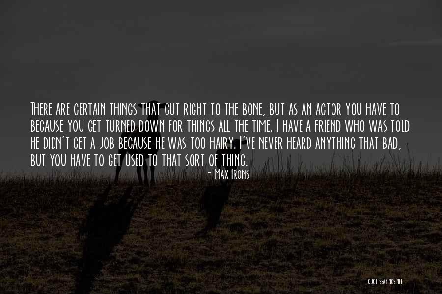 Irons Quotes By Max Irons Irons Quotes By Max Irons