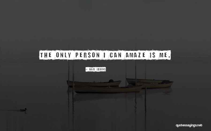 Irons Quotes By Max Irons Irons Quotes By Max Irons