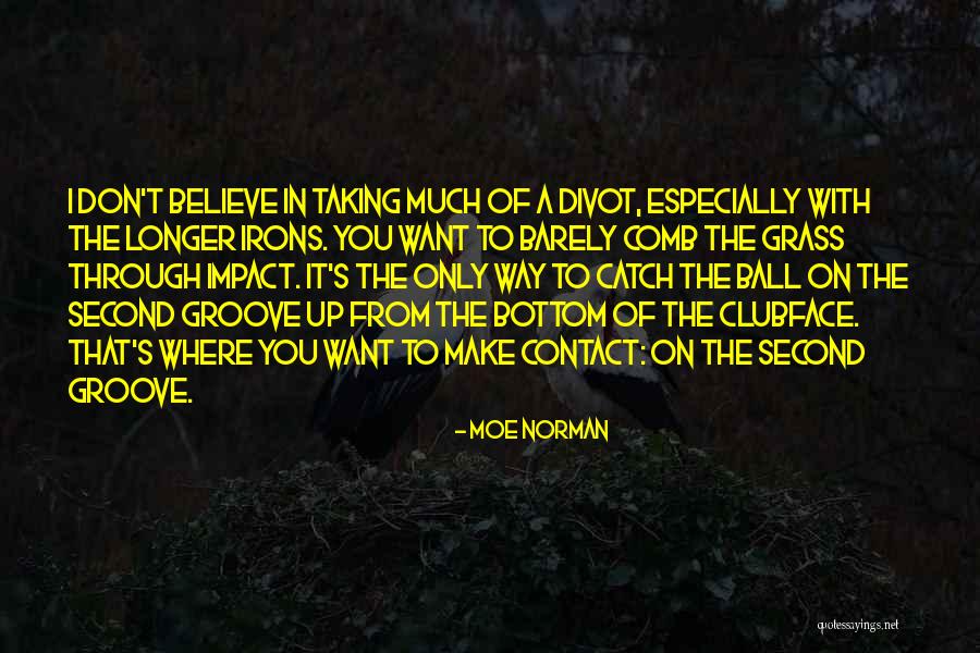 Irons Quotes By Moe Norman Irons Quotes By Moe Norman