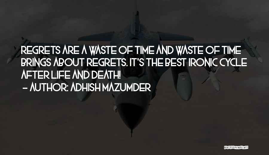 Irony And Death Quotes By Adhish Mazumder