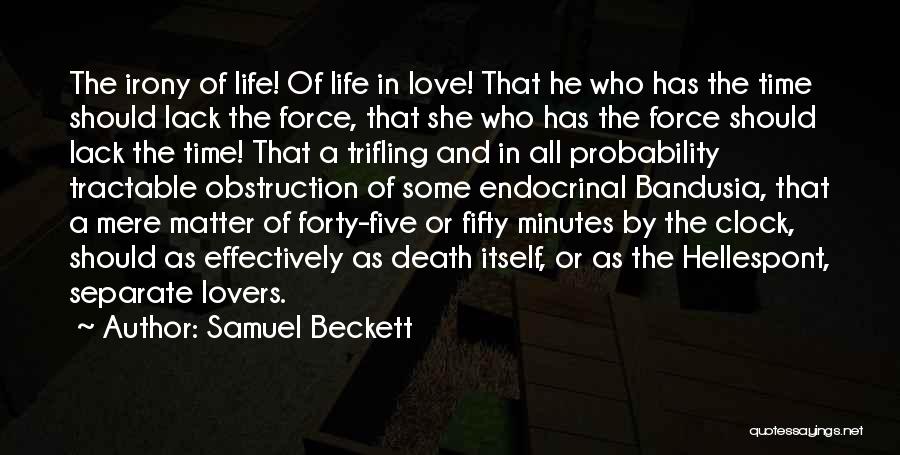Irony And Death Quotes By Samuel Beckett