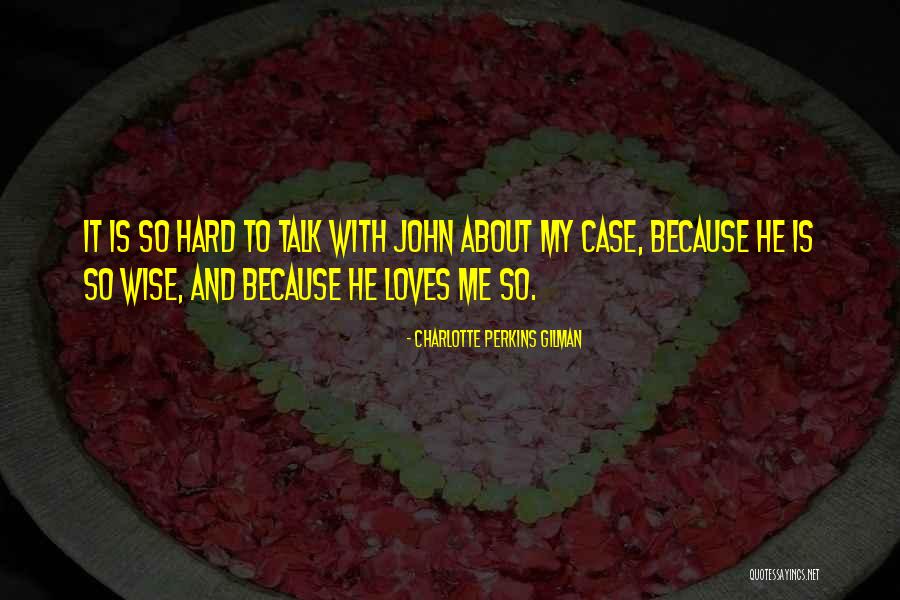 Irony And Love Quotes By Charlotte Perkins Gilman Irony And Love Quotes By Charlotte Perkins Gilman