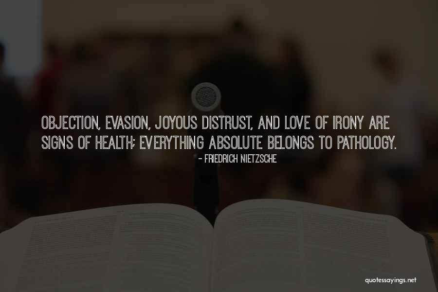 Irony And Love Quotes By Friedrich Nietzsche Irony And Love Quotes By Friedrich Nietzsche