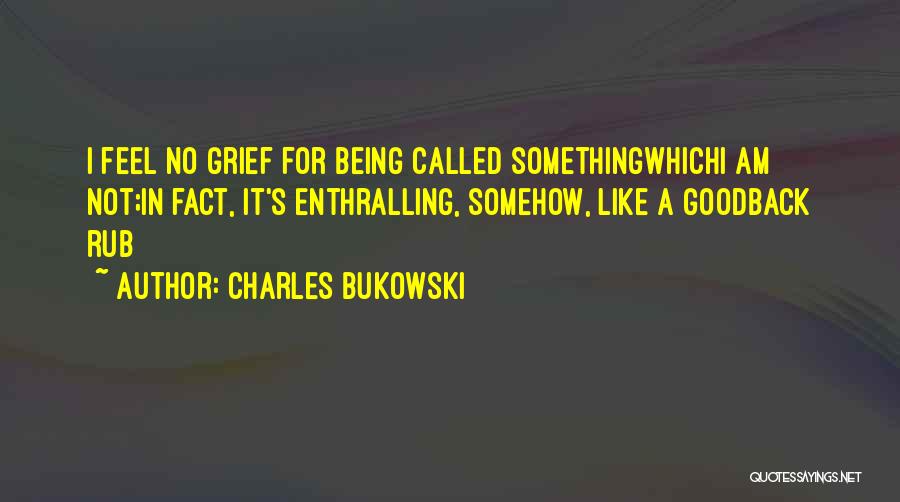 Irony Of Life And Death Quotes By Charles Bukowski