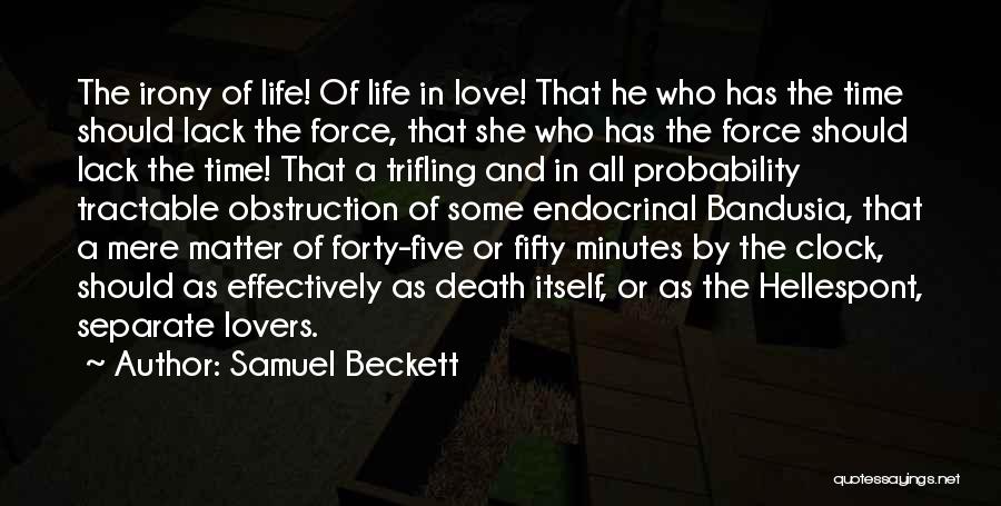 Irony Of Life And Death Quotes By Samuel Beckett