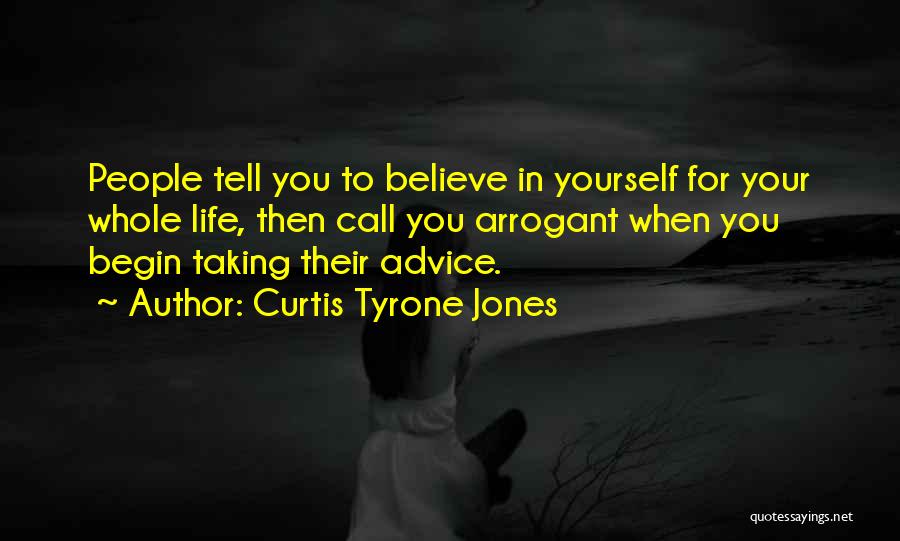 Irony Of Life And Love Quotes By Curtis Tyrone Jones