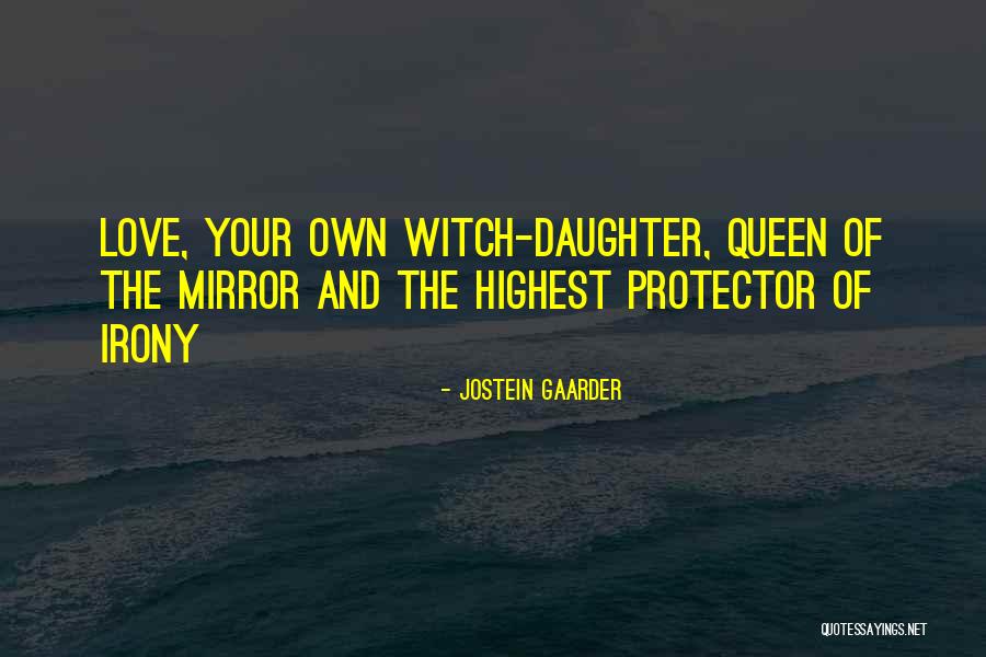 Irony Of Love Quotes By Jostein Gaarder Irony Of Love Quotes By Jostein Gaarder