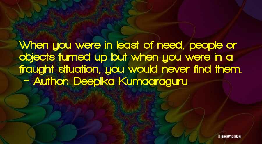 Irony Of Situation Quotes By Deepika Kumaaraguru