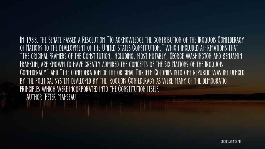 Iroquois Constitution Quotes By Peter Manseau