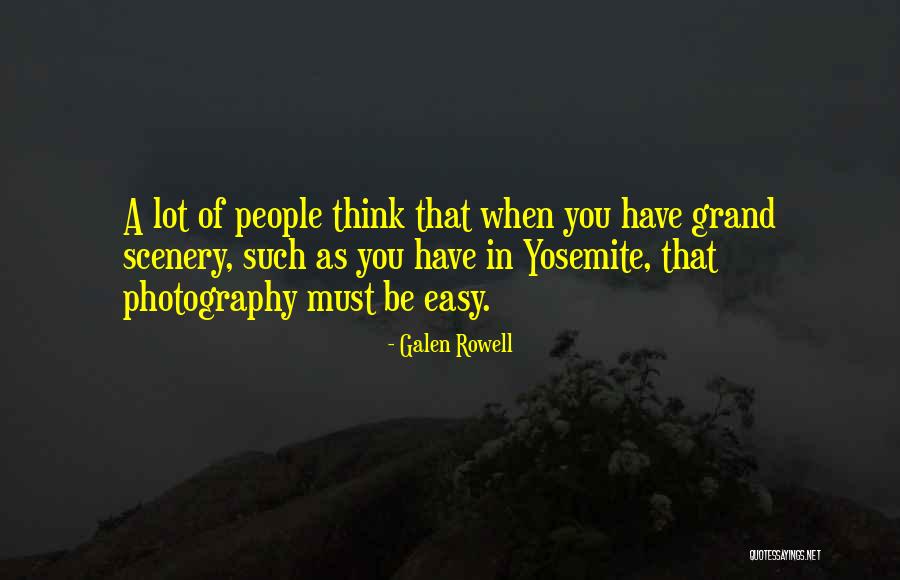 Irracionales Quotes By Galen Rowell Irracionales Quotes By Galen Rowell