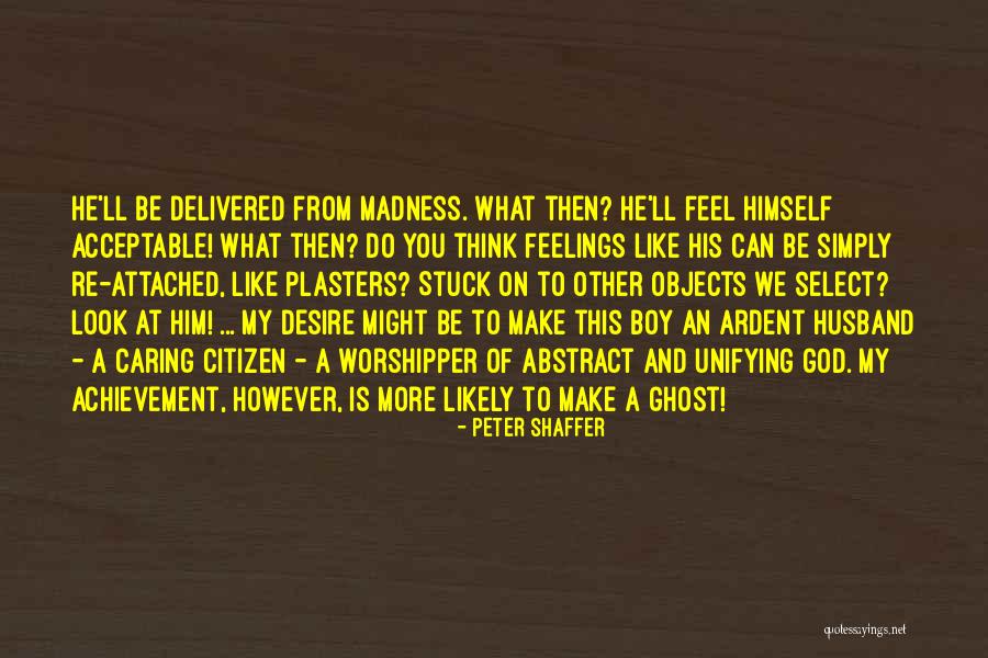 Irradiando In English Quotes By Peter Shaffer Irradiando In English Quotes By Peter Shaffer