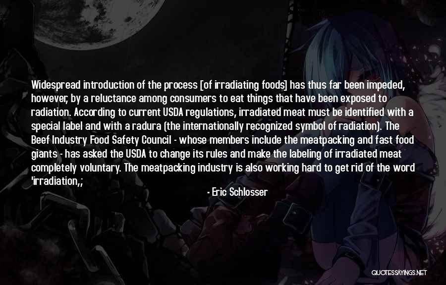 Irradiated Meat Quotes By Eric Schlosser Irradiated Meat Quotes By Eric Schlosser