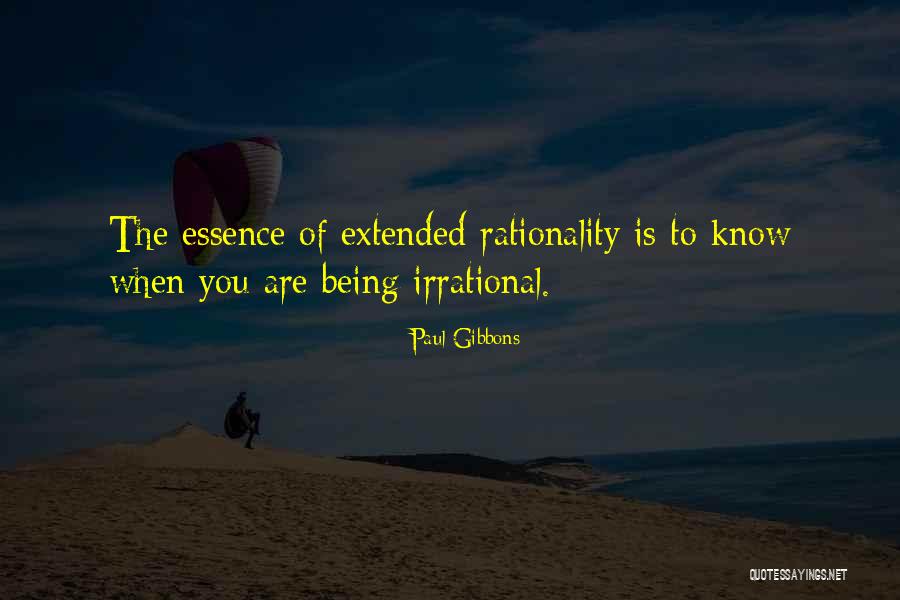 Irrational Decision Quotes By Paul Gibbons Irrational Decision Quotes By Paul Gibbons